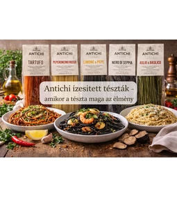Antichi ízesített tészták – amikor a tészta maga az élmény